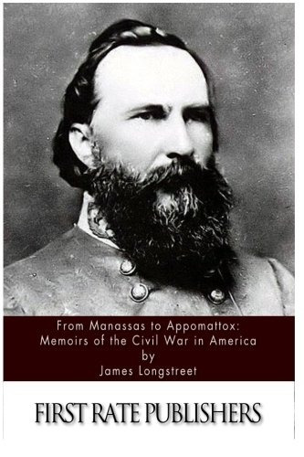 From Manassas To Appomattox Memoirs Of The Civil War In Amer