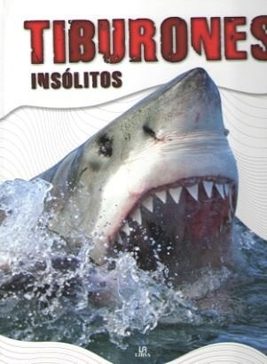 Tiburones Insólitos (libro Original)