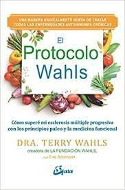 Protocolo Wahls,el - Wahls, Terry