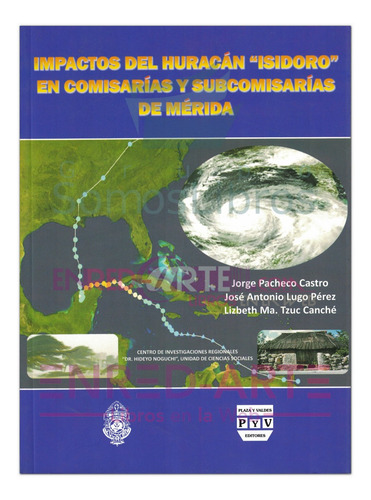 Impactos Del Huracán Isidoro En Comisarias Y Subcomisarías