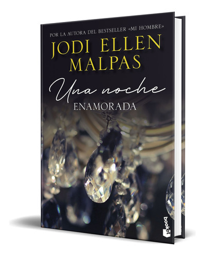 Una Noche. Enamorada, De Jodi Ellen Malpas. Editorial Booket, Tapa Blanda En Español, 2023