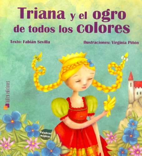 Triana Y El Ogro De Todos Los Colores, De Sevilla, Fabian. Editorial Ludico Ediciones, Tapa Blanda En Español, 2012