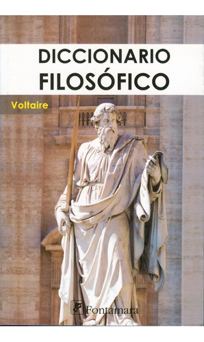 Diccionario Filosófico: No, De Voltaire., Vol. 1. Editorial Fontamara, Tapa Pasta Blanda, Edición 1 En Español, 2010