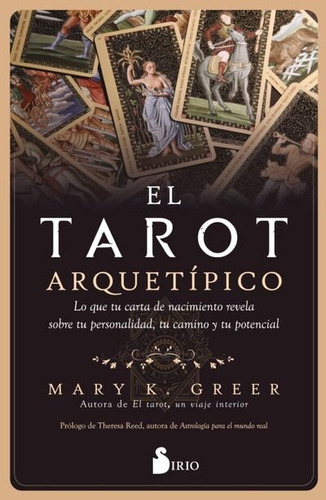 EL TAROT ARQUETIPICO, de K. GREER, MARY. Editorial Sirio, tapa blanda en español