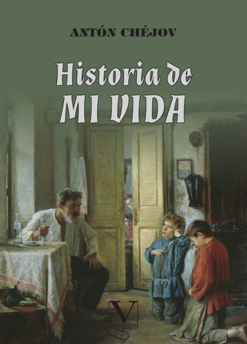 Historia De Mi Vida, De Antón Chéjov. Editorial Verbum, Tapa Blanda En Español, 2021