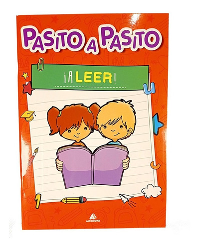 Pasito a pasito : ¡A Leer!, de Amalia Drago. Editorial AMI BOOKS en español