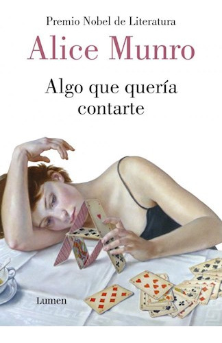 Libro Algo Que Queria Contarte De Alice Munro