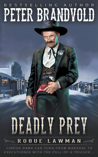 Deadly Prey: A Classic Western, De Brandvold, Peter. Editorial Wolfpack Pub, Tapa Blanda En Inglés