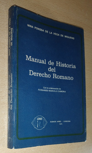 Manual De Historia Del Derecho Romano De La Vega De Miguens