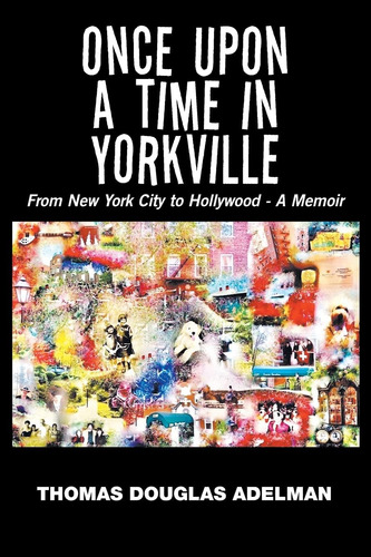 Libro: Once Upon A Time In Yorkville: From New York City To