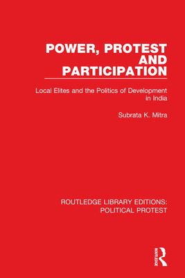 Libro Power, Protest And Participation: Local Elites And ...