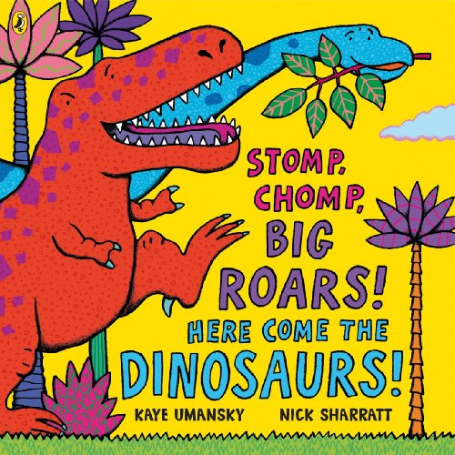 Libro Stomp Chomp Big Roars! Here Come The Dinosaurs! De Uma