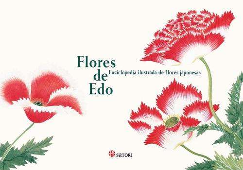 Flores De Edo. Enciclopedia Ilustrada De Flores Japonesas (a