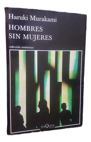 Hombres Sin Mujeres Haruki Murakami Tusquets 