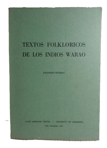 Textos Folkloricos De Los Indios Waraos