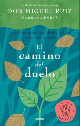 El Camino Del Duelo - Barbara  ruiz Miguel Emrys