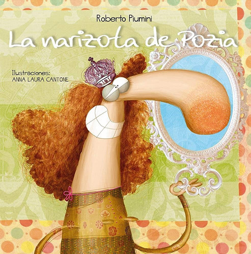 Narizota De Pozia, La, de ROBERTO PIUMINI. Editorial PICARONA, tapa blanda, edición 1 en español