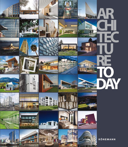 Architecture today, de Lopez, Ester Carrion. Editora Paisagem Distribuidora de Livros Ltda., capa dura em inglês, 2016