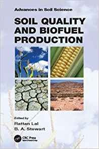 Soil Quality And Biofuel Production (advances In Soil Scienc