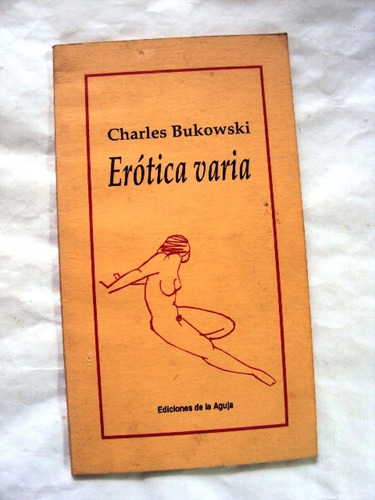 Charles Bukowski, Erótica Varia - L40