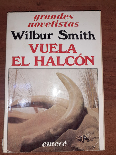 Libro De Wilbur Smith- Vuela El Halcón 