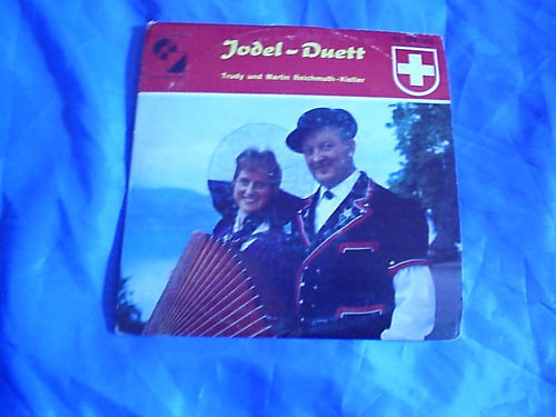 Jodel Duett Trudy And Martin Reichmuth - 45 Ep Suizo