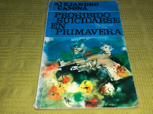 Prohibido Sucidarse En Primavera - Alejandro Casona - Losada