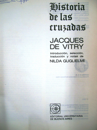 Historia De Las Cruzadas / Jacques De Vitry (a3) (Usado)