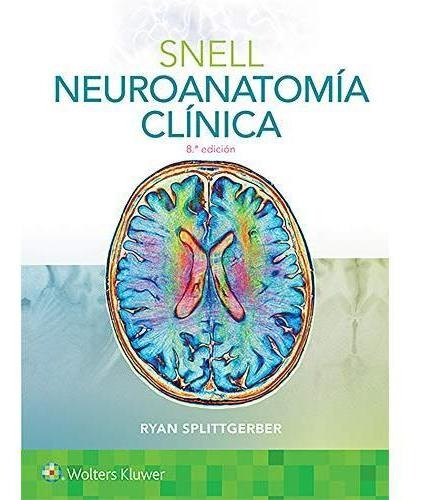 Snell Neuroanatomia 8 Edición - Color