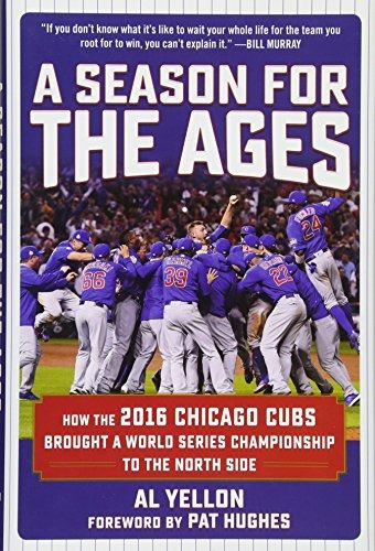 A Season For The Ages How The 2016 Chicago Cubs Brought A Wo