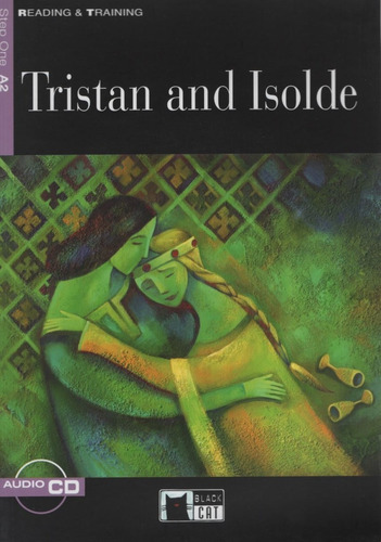 Tristan And Isolde + Audio Cd - Reading And Training 1