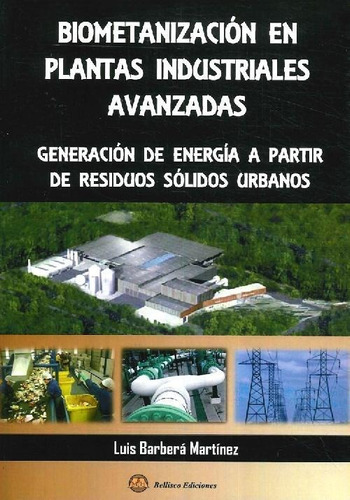 Libro Biometanización En Plantas Industriales Avanzadas De L