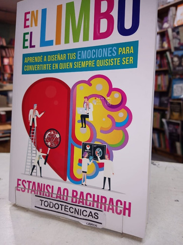 En El Limbo  Aprende A Diseñar Tus Emociones - Bachrach -sd