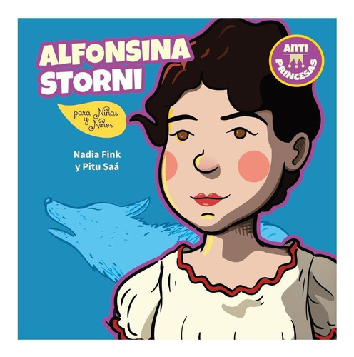 ALFONSINA STORNI, de Nadia Fink. Editorial Akal, tapa pasta blanda, edición 1 en español, 2020
