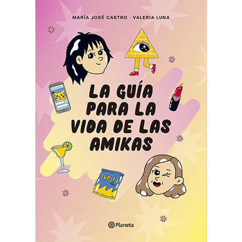 La Guia Para La Vida De Las Amikas