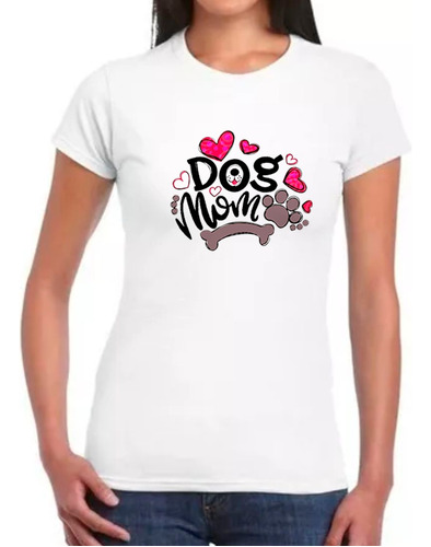 Franela Para Damas Estampada Diseño Mama Perros Dog Mom