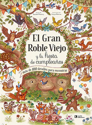 El Gran Roble Viejo Y La Fiesta De Cumpleaãâos, De Piercey, Rachel. Editorial Lectio Ediciones, Tapa Dura En Español