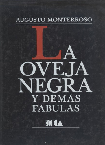 La Oveja Negra Y Demás Fábulas - Monterroso (contemporáneos 
