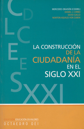 Construccion De La Ciudadania En El Siglo Xxi, La