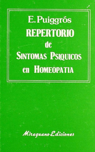 Repertorio De Sintomas Psiquicos En Homeopatia - Puiggros