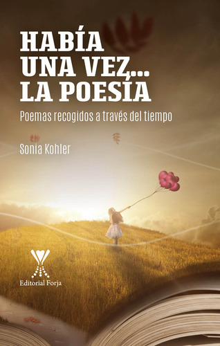 Había Una Vez... La Poesía / Sonia Kohler