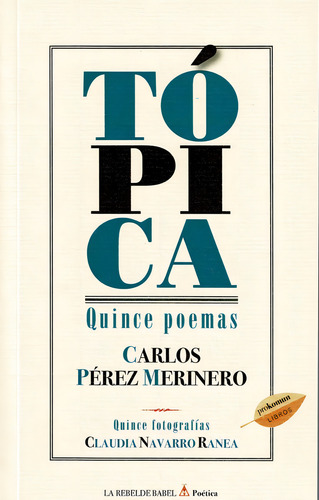 Tãâ³pica. Quince Poemas, De Pérez Merinero, Carlos. Editorial Mandala Ediciones, Tapa Blanda En Español