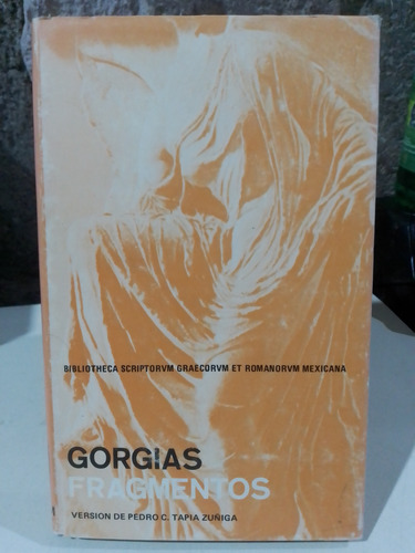 Gorgias Fragmentos - Pedro C. Tapia Zuñiga