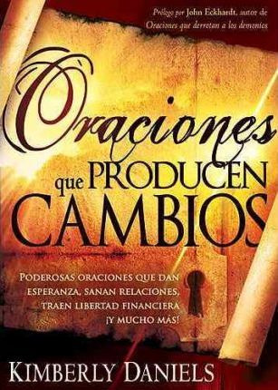 Libro Oraciones Que Producen Cambios - Kimberly Daniels