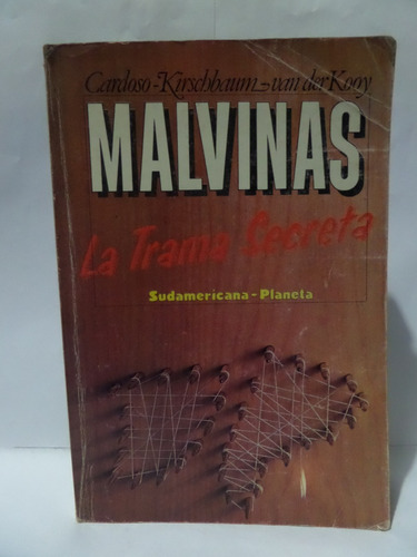 Malvinas, La Trama Secreta - Cardoso / Kirschbaum / Van Der