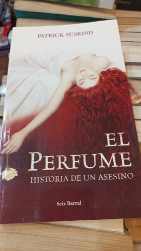 El Perfume Patrick Suskind Editorial Seix Barral Impecable 