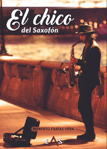 Libro El Chico Del Saxofon