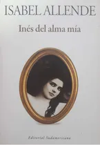Comprar Inés Del Alma Mía Isabel Allende Sudamericana Usado  # 