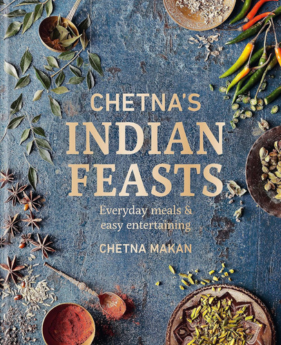 Libro Chetna's Indian Feasts: Everyday Meals - Inglés