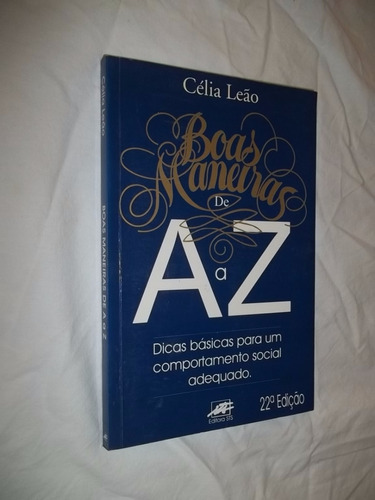 Livro - Boas Maneiras De A - Z - Célia Leão 